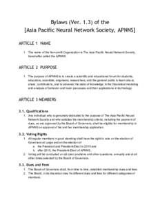 Bylaws (Verof the [Asia Pacific Neural Network Society, APNNS]   ARTICLE 1 NAME  