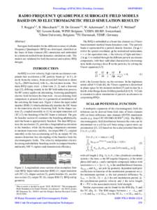 Proceedings of IPAC2014, Dresden, Germany  MOPME003 RADIO FREQUENCY QUADRUPOLE SURROGATE FIELD MODELS BASED ON 3D ELECTROMAGNETIC FIELD SIMULATION RESULTS∗