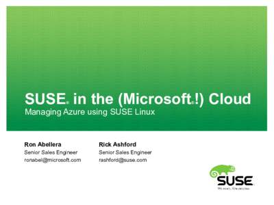 SUSE in the (Microsoft !) Cloud ® ®  Managing Azure using SUSE Linux