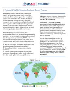 A Project of USAID’s Emerging Pandemic Threats Program Emerging infectious diseases pose a significant burden on human and animal health and global economies. Conventional approaches to epidemic control have most often