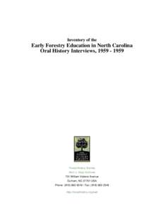 Inventory of the  Early Forestry Education in North Carolina Oral History Interviews, [removed]Forest History Society