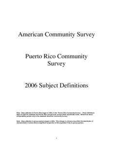American Community Survey  Puerto Rico Community Survey[removed]Subject Definitions