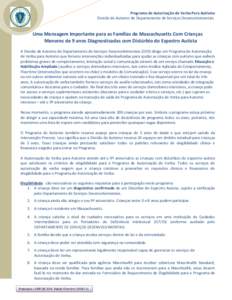 Programa de Autorização de Verba Para Autismo Divisão de Autismo do Departamento de Serviços Desenvolvimentais Uma Mensagem Importante para as Famílias de Massachusetts Com Crianças Menores de 9 anos Diagnosticadas