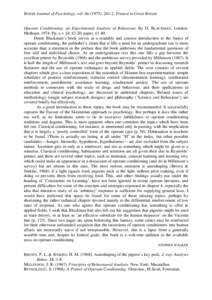 British Journal of Psychology, vol[removed]), [removed]Printed in Great Britain  Operant Conditioning: an Experimental Analysis of Behaviour, By D. BLACKMAN, London: Methuen[removed]Pp. x + 24. £3.20; paper, £1.40. Derek