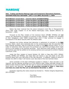 Attn: Trading and Market Making/Legal and Compliance/Operations/Systems UNIFORM PRACTICE ADVISORY (UPC # [removed]November 1, 2004 NorthWestern NorthWestern NorthWestern NorthWestern