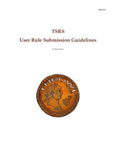 TSRSTSRS User Rule Submission Guidelines By Thom Wilson