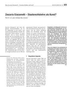 Kley, Zaccaria Giacometti – Staatsrechtslehre als Kunst?  SJZ[removed]Nr. 19   429 Zaccaria Giacometti – Staatsrechtslehre als Kunst? Prof. Dr. rer. publ. Andreas Kley (Zürich)1