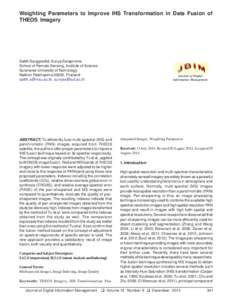 Weighting Parameters to Improve IHS Transformation in Data Fusion of THEOS Imagery Satith Sangpradid, Sunya Sarapirome School of Remote Sensing, Institute of Science Suranaree University of Technology