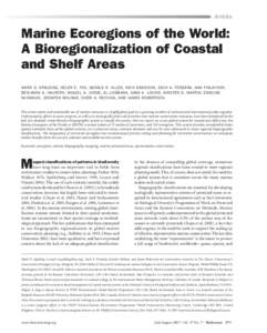 Articles  Marine Ecoregions of the World: A Bioregionalization of Coastal and Shelf Areas MARK D. SPALDING, HELEN E. FOX, GERALD R. ALLEN, NICK DAVIDSON, ZACH A. FERDAÑA, MAX FINLAYSON,