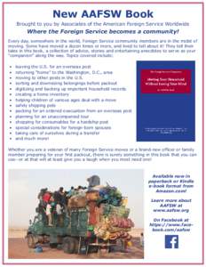 New AAFSW Book  Brought to you by Associates of the American Foreign Service Worldwide Where the Foreign Service becomes a community! Every day, somewhere in the world, Foreign Service community members are in the midst 