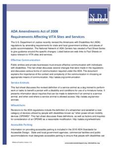 ADA Amendments Act of 2008 Requirements Affecting VITA Sites and Services The U.S. Department of Justice recently revised the Americans with Disabilities Act (ADA) regulations by amending requirements for state and local