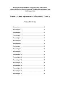 Morning Hearings with Major Groups and other Stakeholders Twelfth Session of the Open Working Group on Sustainable Development Goals[removed]June, 2014 COMPILATION OF AMENDMENTS TO GOALS AND TARGETS Table of Contents