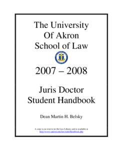 The University Of Akron School of Law 2007 – 2008 Juris Doctor