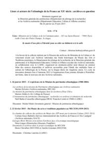 Lieux et acteurs de l’ethnologie de la France au XXe siècle : archives en question Séminaire organisé par la Direction générale des patrimoines (Département du pilotage de la recherche) et les Archives nationales