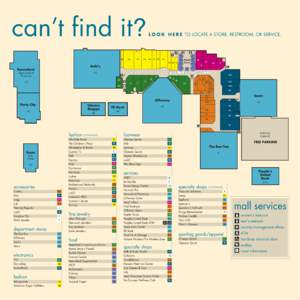 can’t find it?  L O O K H E R E TO LOCATE A STORE, RESTROOM, OR SERVICE. K1