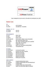CADPower CADPower Tool List “Super-charging BricsCAD and AutoCAD with productivity boosting tools since 1999” Polyline Tools Join
