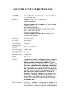 SUPREME COURT OF QUEENSLAND CITATION: Dominus P/L v Daydream Island Resort Investments P/L & OrsQSC 044
