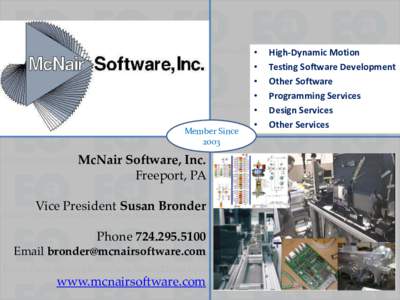 Member Since 2003 McNair Software, Inc. Freeport, PA Vice President Susan Bronder
