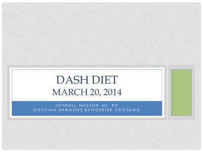 Medicine / DASH diet / Hypertension / HER / Healthy diet / Diets / Health / Nutrition