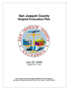 San Joaquin County Hospital Evacuation Plan July 22, 2009 (Updated April 7, 2010)