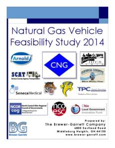 Natural Gas Vehicle Feasibility Study 2014 Prepared by:  The Brewer-Garrett Company