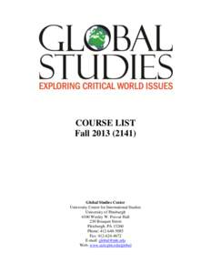 COURSE LIST Fall[removed]Global Studies Center University Center for International Studies University of Pittsburgh