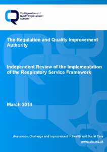 The Regulation and Quality Improvement Authority Independent Review of the Implementation of the Respiratory Service Framework