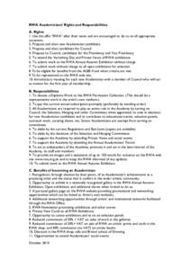 RWA Academicians’ Rights and Responsibilities A. Rights 1. Use the affix “RWA” after their name and are encouraged to do so on all appropriate occasions. 2. Propose and elect new Academician candidates 3. Propose a