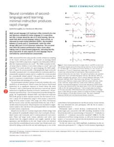 B R I E F C O M M U N I C AT I O N S  Neural correlates of secondlanguage word learning: minimal instruction produces rapid change © 2004 Nature Publishing Group http://www.nature.com/natureneuroscience