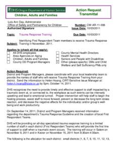 Action Request Transmittal Children, Adults and Families Lois Ann Day, Administrator Office of Safety and Permanency for Children