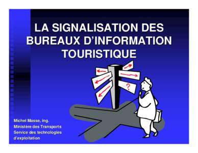 Problématique de la signalisation   de destinations relative à la réorganisation municipale au Québec