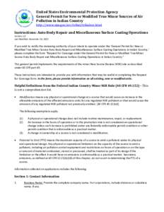 United States Environmental Protection Agency General Permit for New or Modified True Minor Sources of Air Pollution in Indian Country http://www.epa.gov/air/tribal/tribalnsr.html  Instructions: Auto Body Repair and Misc