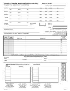 Northern Colorado Regional Forensic Laboratory  NCRFL/CBI LAB CASE # REQUEST FOR LABORATORY EXAMINATION