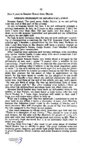 39 Now I yield to Senator Simon from Illinois. OPENING STATEMENT OF SENATOR PAUL SIMON Senator SIMON. The good news, Judge Souter, is we are getting near the end of this part of the process. As my colleagues would tell y