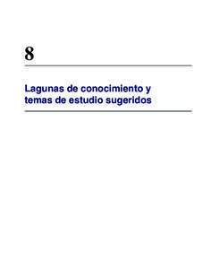 8 Lagunas de conocimiento y temas de estudio sugeridos Lagunas de conocimiento y temas de estudio sugeridos