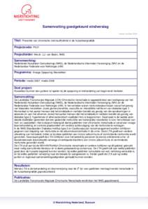 Samenvatting goedgekeurd eindverslag Versie: oktober 2009 Titel: Preventie van chronische nierinsufficiëntie in de huisartsenpraktijk Projectcode: PV37 Projectleider: Mw.dr. J.J. van Balen, NHG