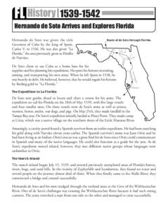 FL History[removed]Early 1800s Hernando de Soto Arrives and Explores Florida