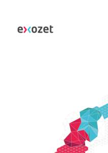 WE ARE EXOZET å We love the digital world, and we play our part in shaping it. SinceWithin an interplay of creativity and technology. Our strategy: blending our digital DNA with well-founded strategies, creative