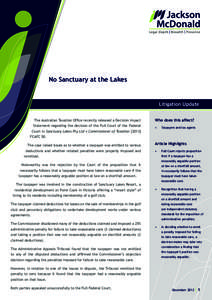 No Sanctuary at the Lakes  Litigation Update The Australian Taxation Office recently released a Decision Impact Statement regarding the decision of the Full Court of the Federal Court in Sanctuary Lakes Pty Ltd v Commiss