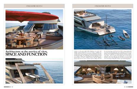 FINCANTIERI YACHTS  Architecture at the service of view, space and function www.fincantieriyachts.com