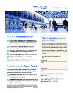 1578_001 Top Five_DC.com_Final[removed]:26 AM Page 1  Why Buy Travel Insurance? 1  You have to cancel your trip or return home early due to an