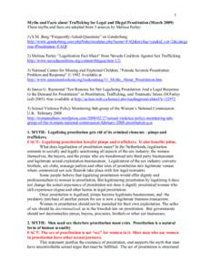 1 Myths and Facts about Trafficking for Legal and Illegal Prostitution (March[removed]These myths and facts are adapted from 5 sources by Melissa Farley: 1) S.M. Berg “Frequently-Asked-Questions” on Genderberg http://w