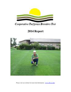 2014 Report  Please visit our website for more trial information: www.ctbt-us.info CTBT:  2013 Trial Perennial Ryegrass Turf Trial