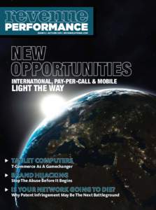 ISSUE 8 | AUTUMN 2011 | REVENUE.MTHINK.COM  INTERNATIONAL, PAY-PER-CALL & MOBILE LIGHT THE WAY