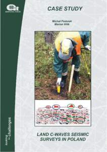 LAND C-WAVES SEISMIC SURVEYS IN POLAND by Michał Podolak Marian Wilk Geofizyka Toruń Sp. z o.o.