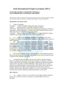 The Customer’s attention is drawn to the Clauses hereof which exclude or limit the Company’s liability and those which require