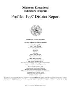 Oklahoma Educational Indicators Program Profiles 1997 District Report  Frank Keating, Governor of Oklahoma