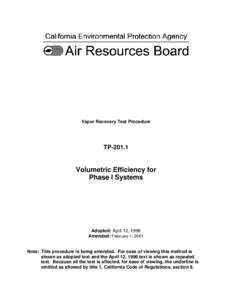 Rulemaking: [removed]Vapor Recovery Test Procedure[removed]Volumetric Efficiency of Phase I Systems