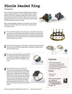 Nicole Beaded Ring Tutorial Mix a Swarovksi rhinestone bead and beaded spacer beads to create a sparkly ring that is not too overwhelming to wear all day long. This ring is created by working from side-to-side on