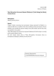 July 28, 2009 Bureau of Finance Tokyo Metropolitan Government Requests Withdrawal of Credit Ratings from Moody’s Investors Service  Rating Agency